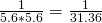 \frac{1}{5.6*5.6} = \frac{1}{31.36}