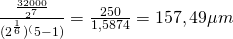 Rendered by QuickLaTeX.com \frac {\frac{32000}{2^7}}{(2^\frac{1}{6})^(5-1)} = \frac{250}{1,5874} = 157,49 \mu m