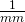 \frac{1}{mm}