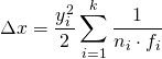 \[ \Delta{x} = \frac{y_{i}^2}{2} \sum \limits_{i=1}^{k}\frac{1}{n_{i} \cdot f_{i}} \]