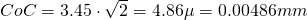Rendered by QuickLaTeX.com CoC = 3.45 \cdot \sqrt{2} = 4.86 \mu = 0.00486mm